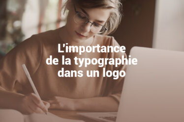 L’importance de la typographie dans un logo