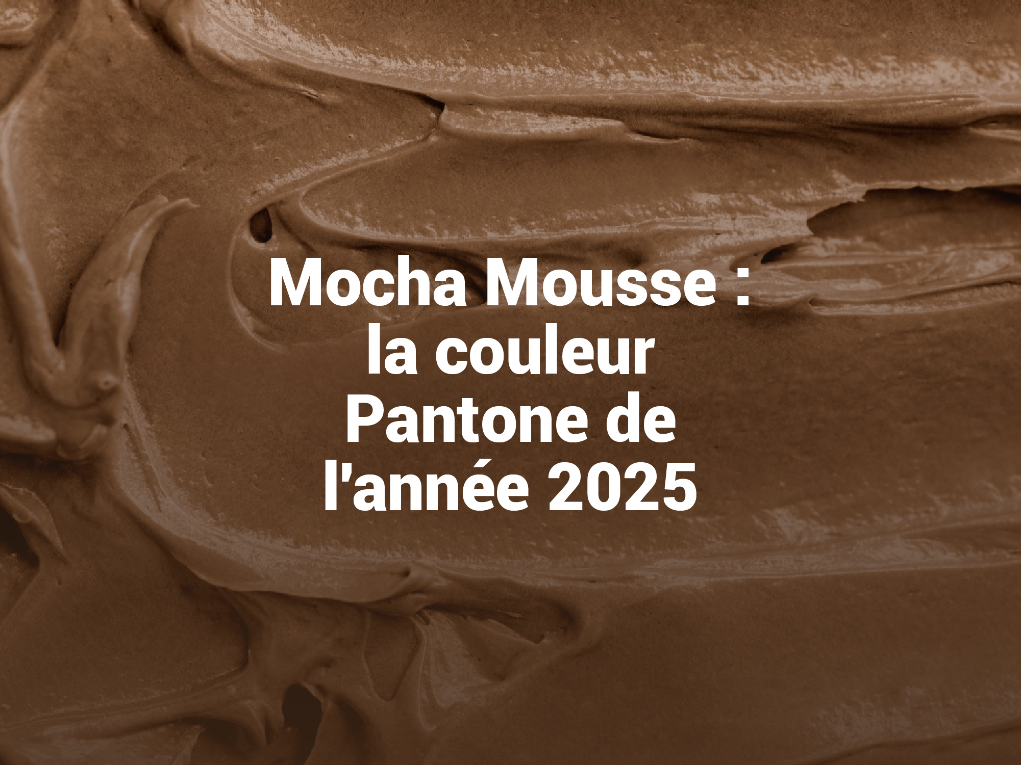 Mocha Mousse : Pantone 2025